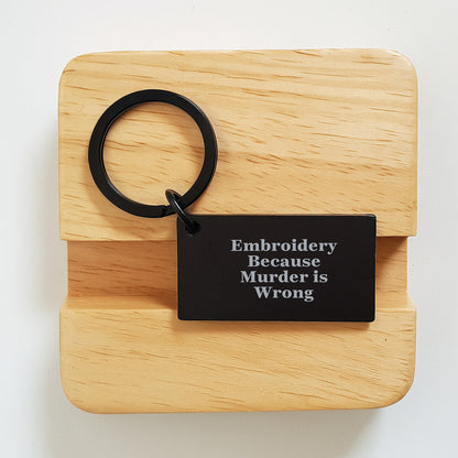 Funny Embroidery Keychain Gifts for Men from Friends, Unique Christmas Unique Gifts Ideas, Embroidery Keychain, Keychain, Funny Quote 'Embroidery Because Murder Is Wrong' - Image 2