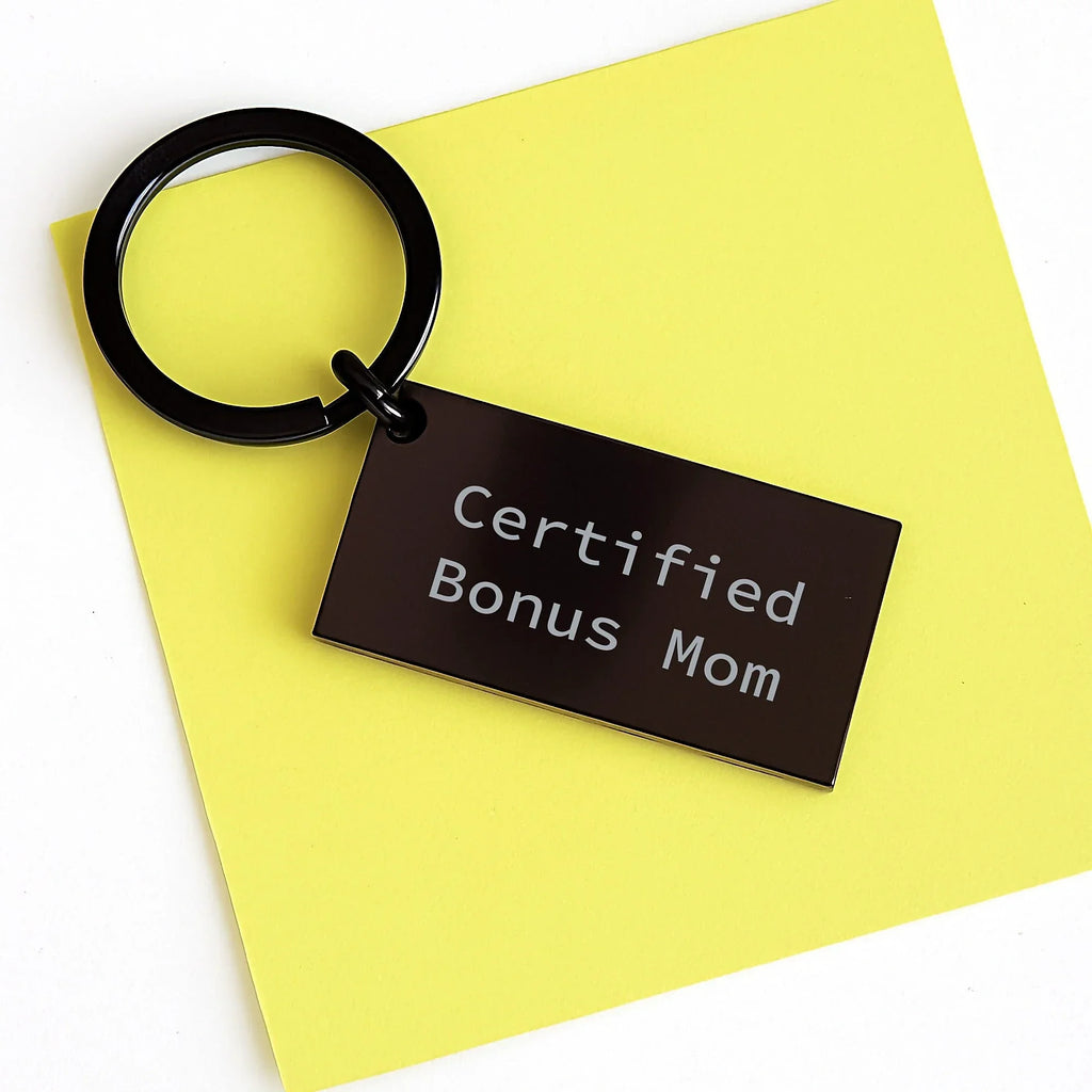 Funny Certified Bonus Mom Keychain Gifts from Men for Christmas Unique Gifts for Bonus Mom