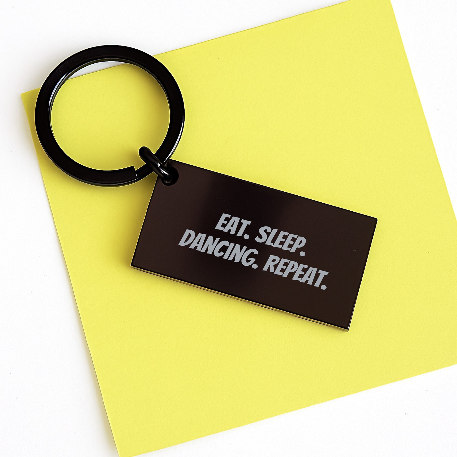 Dancing Gifts from Friends, Funny Keychain for Graduation, Eat. Sleep. Dancing. Repeat., Black Stainless Steel - Image 3