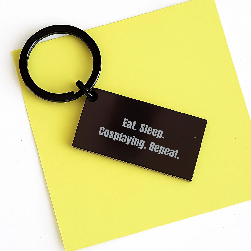 Funny Cosplaying Gifts from Friends for Men - Eat. Sleep. Cosplaying. Repeat. Keychain, Stainless Steel, Black, Graduation Unique Gifts