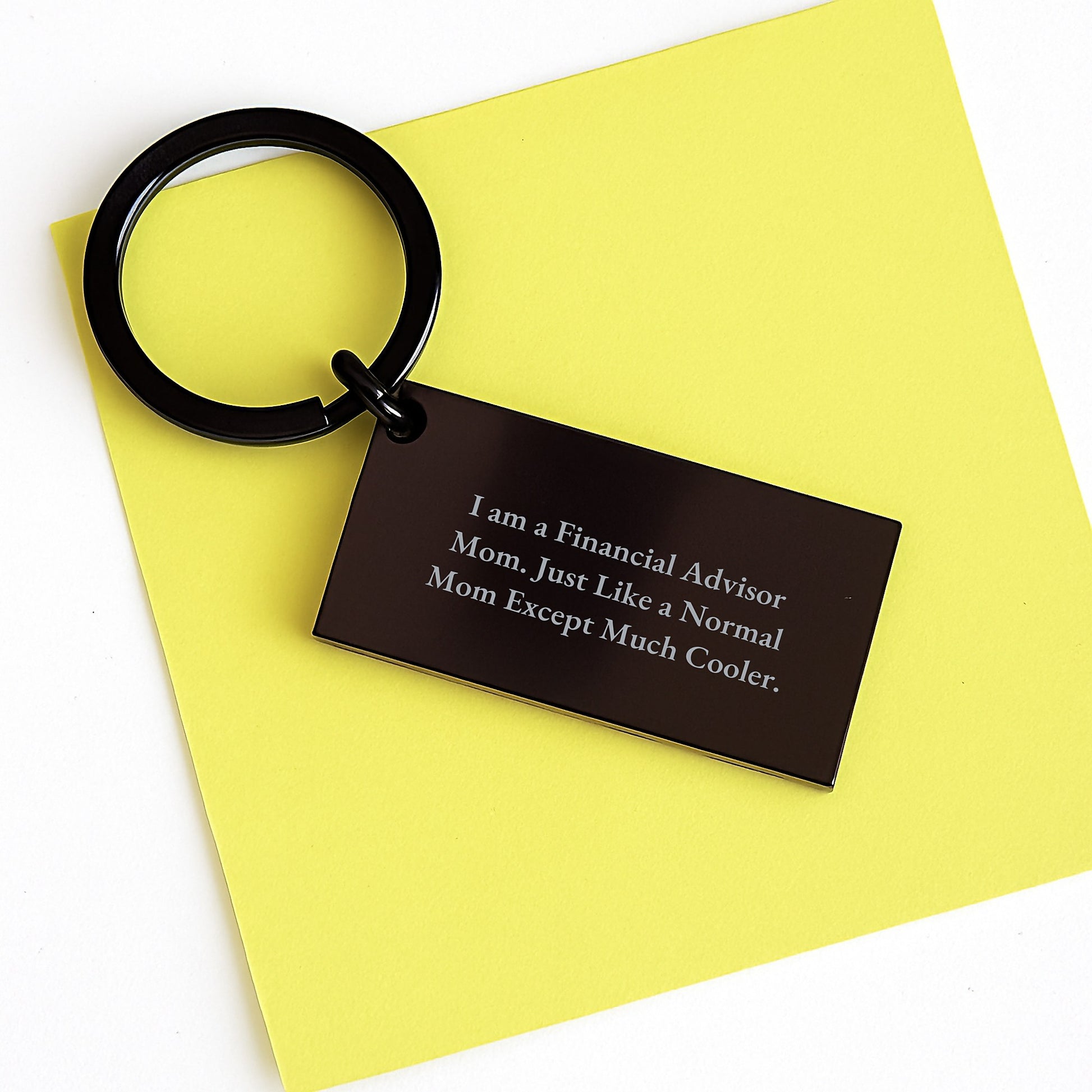 Financial Advisor Mom Gift Keychain, Funny Engraved Quote, Black Stainless Steel, Graduation Unique Gifts from Mom to Financial Advisor - Image 3