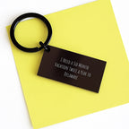 Delaware Christmas Unique Gifts from Friends for Men and Women Keychain Quote 'I Need A Six Month Vacation Twice A Year'