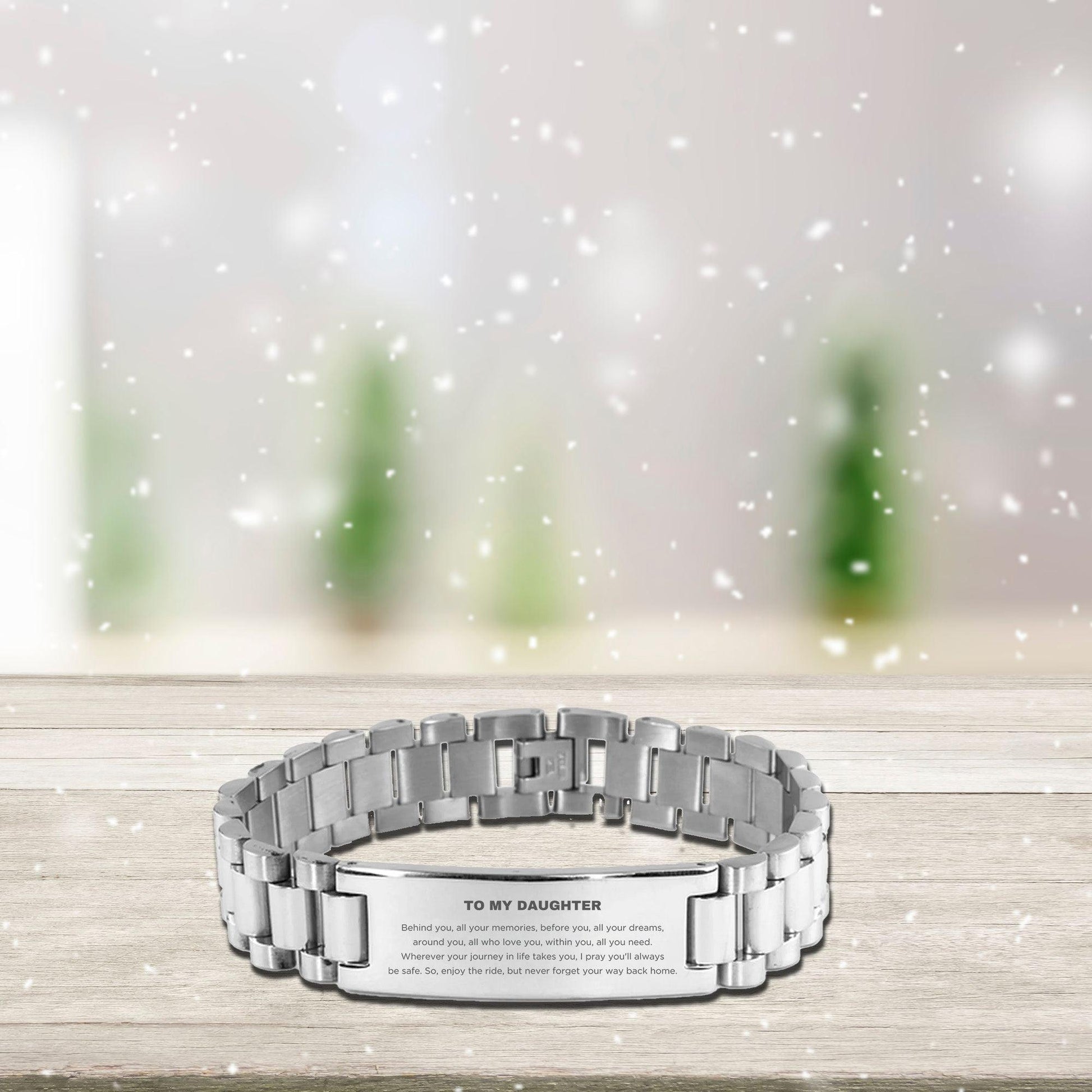Daughter Ladder Stainless Steel Engraved Bracelet, Sentimental Birthday Christmas - Behind you, all your memories, before you, all your dreams, around you, all who love you, within you, all you need - Mallard Moon Gift Shop