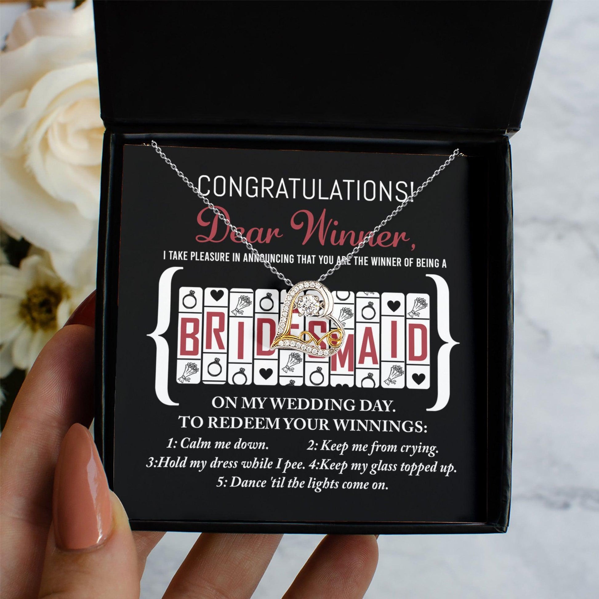 Bridesmaid Wedding Proposal Gift - The Winner Of Being My Bridesmaid - Love Dancing Heart Pendant Necklace - Mallard Moon Gift Shop