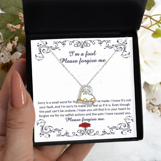 Apology Gift for Girlfriend, Wife, Soulmate - Sorry, I'm A Fool - Love Heart Pendant Necklace - Mallard Moon Gift Shop