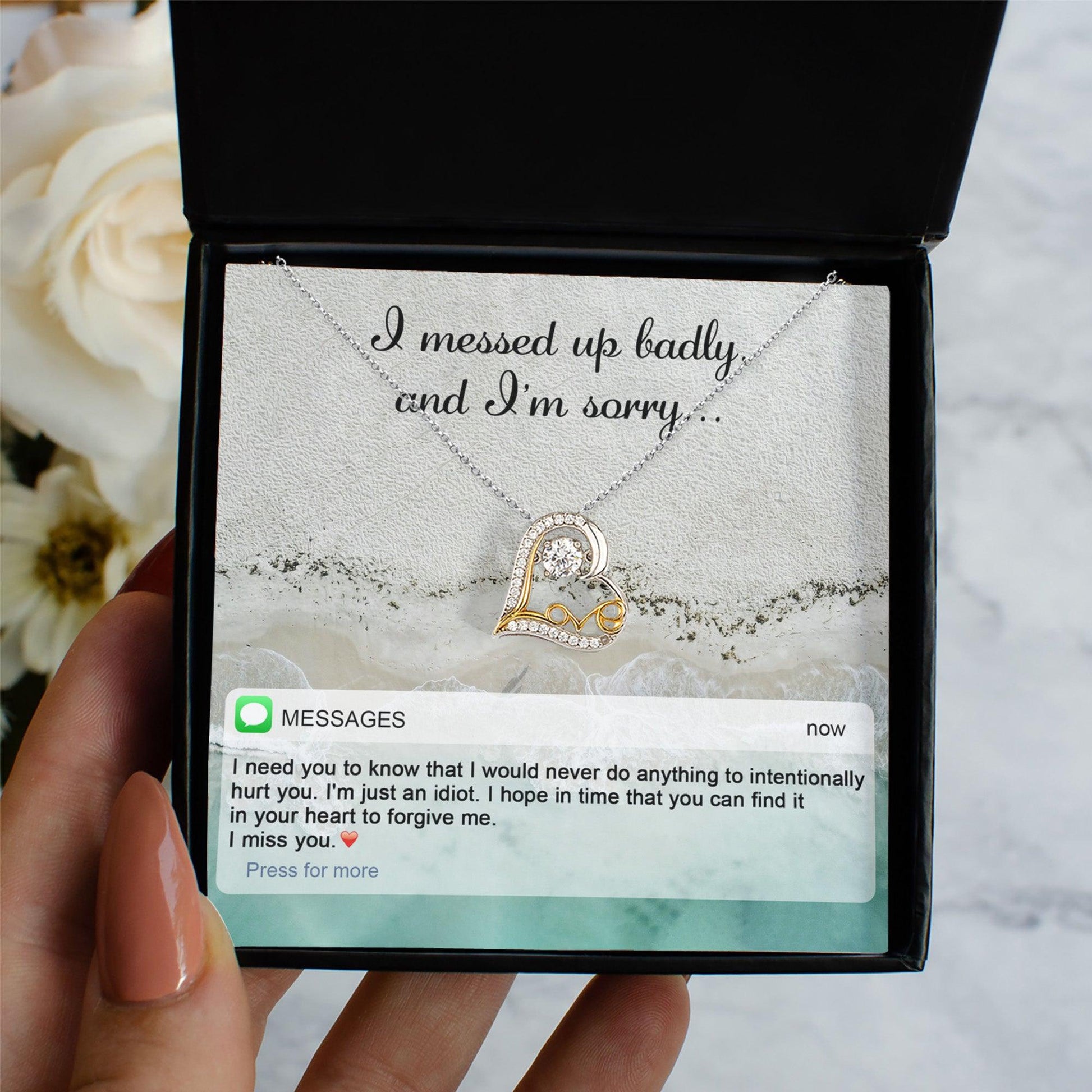 Apology Gift for Girlfriend, Wife, Soulmate - Sorry, I'm Just An Idiot - Love Heart Pendant Necklace - Mallard Moon Gift Shop