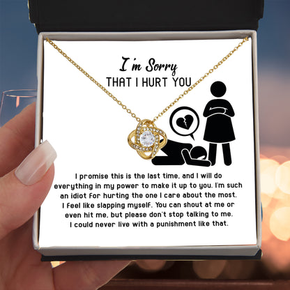 Apology Gift for Girlfriend, Wife, Soulmate - Sorry, Please Don't Stop Talking - Love Knot Pendant Necklace