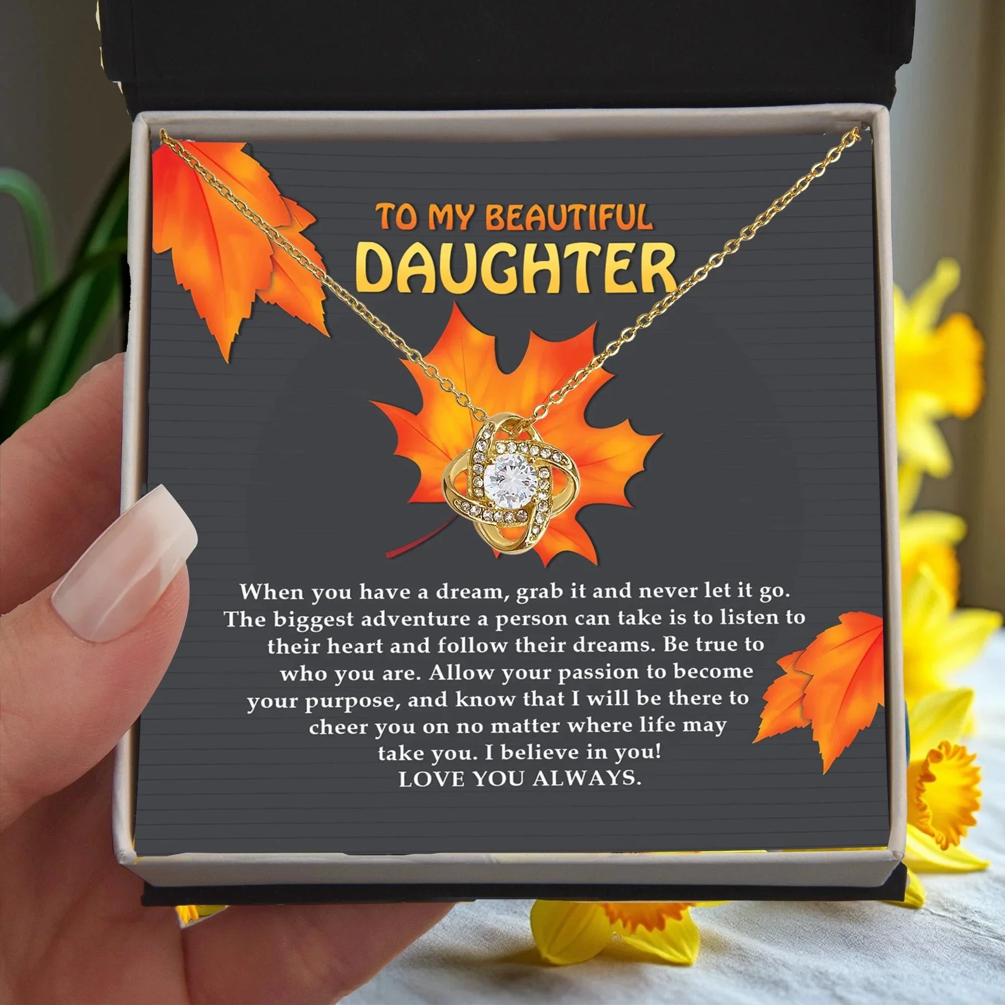 To My Beautiful Daughter Love Knot Necklace – Follow Your Heart & Dream Big Gift from Mom