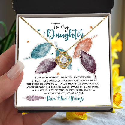 Gift for Daughter - Pray You Know - Love Knot Pendant Necklace - Mallard Moon