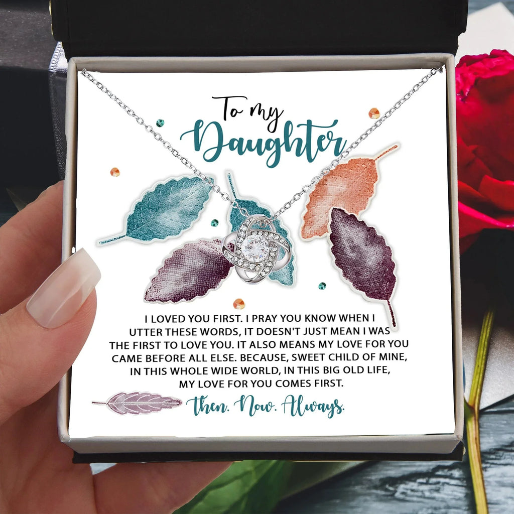 Gift for Daughter - Pray You Know - Love Knot Pendant Necklace
