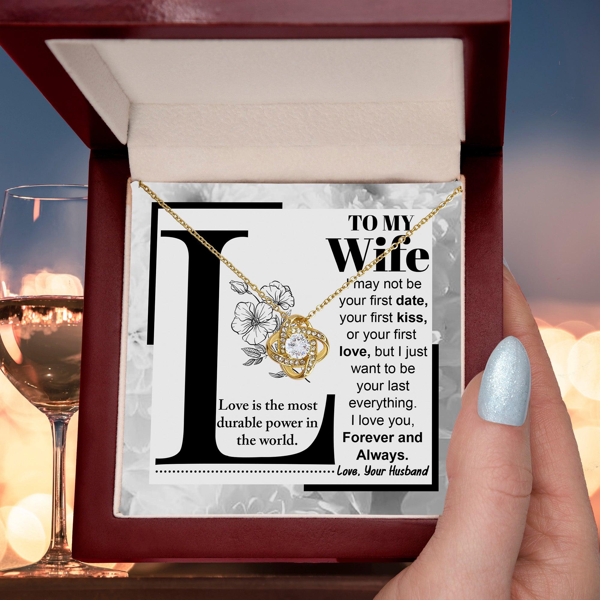 To My Wife Your Last Everything Knot Pendant Necklace - Mallard Moon Gift Shop