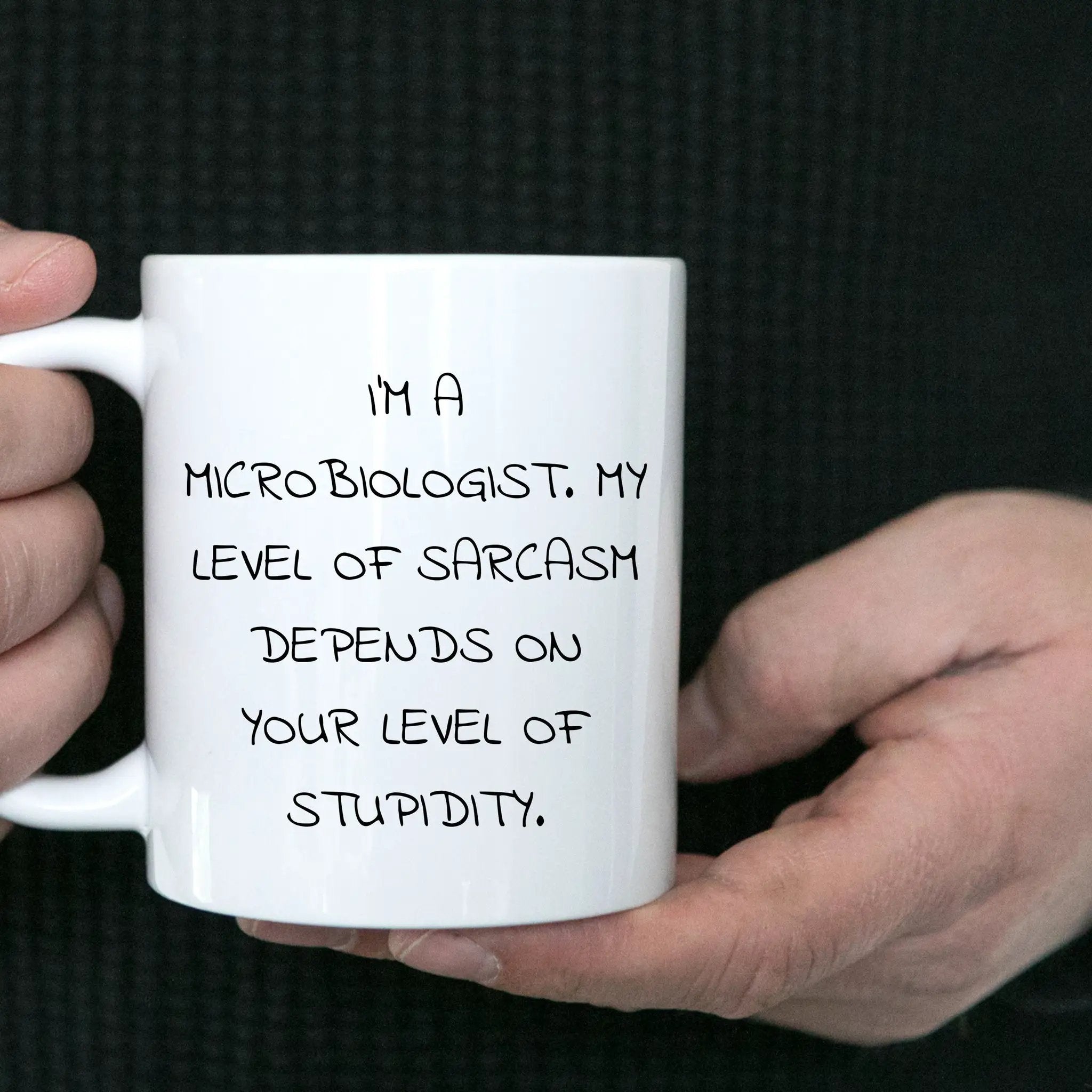 Funny Microbiologist White Coffee Mug - Sarcasm Level Dependent - Mallard Moon