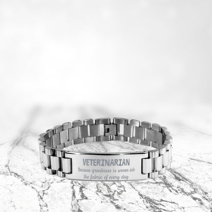 Sarcastic Veterinarian Ladder Stainless Steel Engraved Bracelet Christmas Holiday Birthday Gift, Because greatness is woven into the fabric of every day, Coworkers, Friends - Mallard Moon Gift Shop