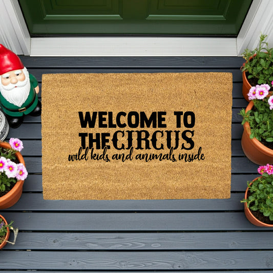 “Welcome to the Circus” Funny Family Doormat | Wild Kids and Animals Inside | Humorous Coir Welcome Mat for Busy Homes - Mallard Moon