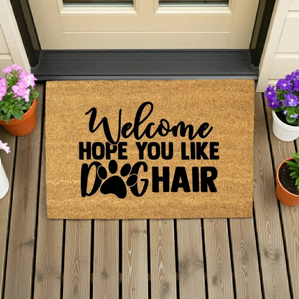 Funny Hope You Like Dog Hair Natural Coir Welcome Mat