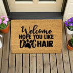 Funny Hope You Like Dog Hair Natural Coir Welcome Mat
