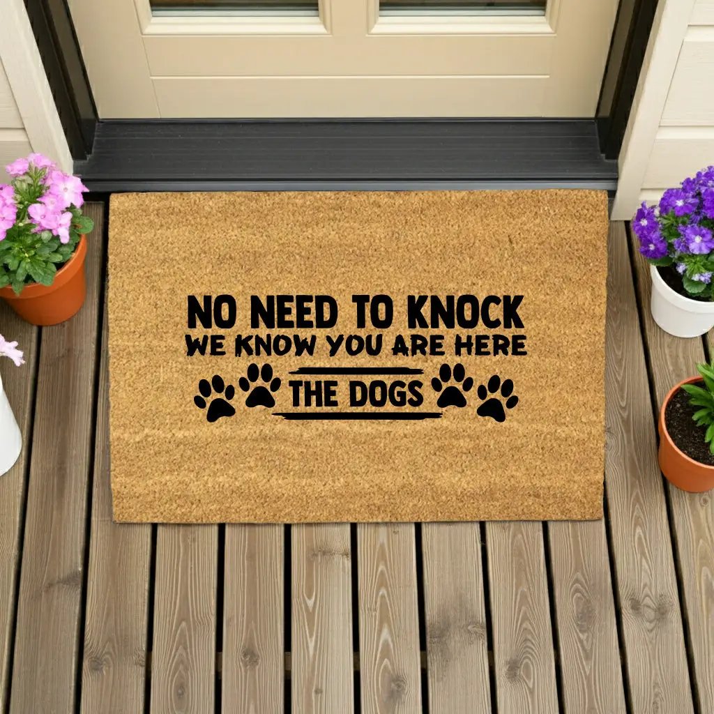 Funny Dog Lover Doormat – “No Need to Knock, We Know You Are Here – The Dogs” | Coir Welcome Mat for Pet Owners | Cute & Humorous Front Porch Décor