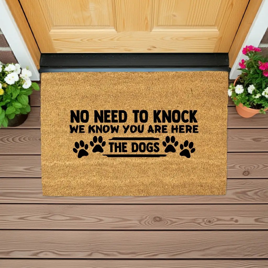 Funny Dog Lover Doormat – “No Need to Knock, We Know You Are Here – The Dogs” | Coir Welcome Mat for Pet Owners | Cute & Humorous Front Porch Décor