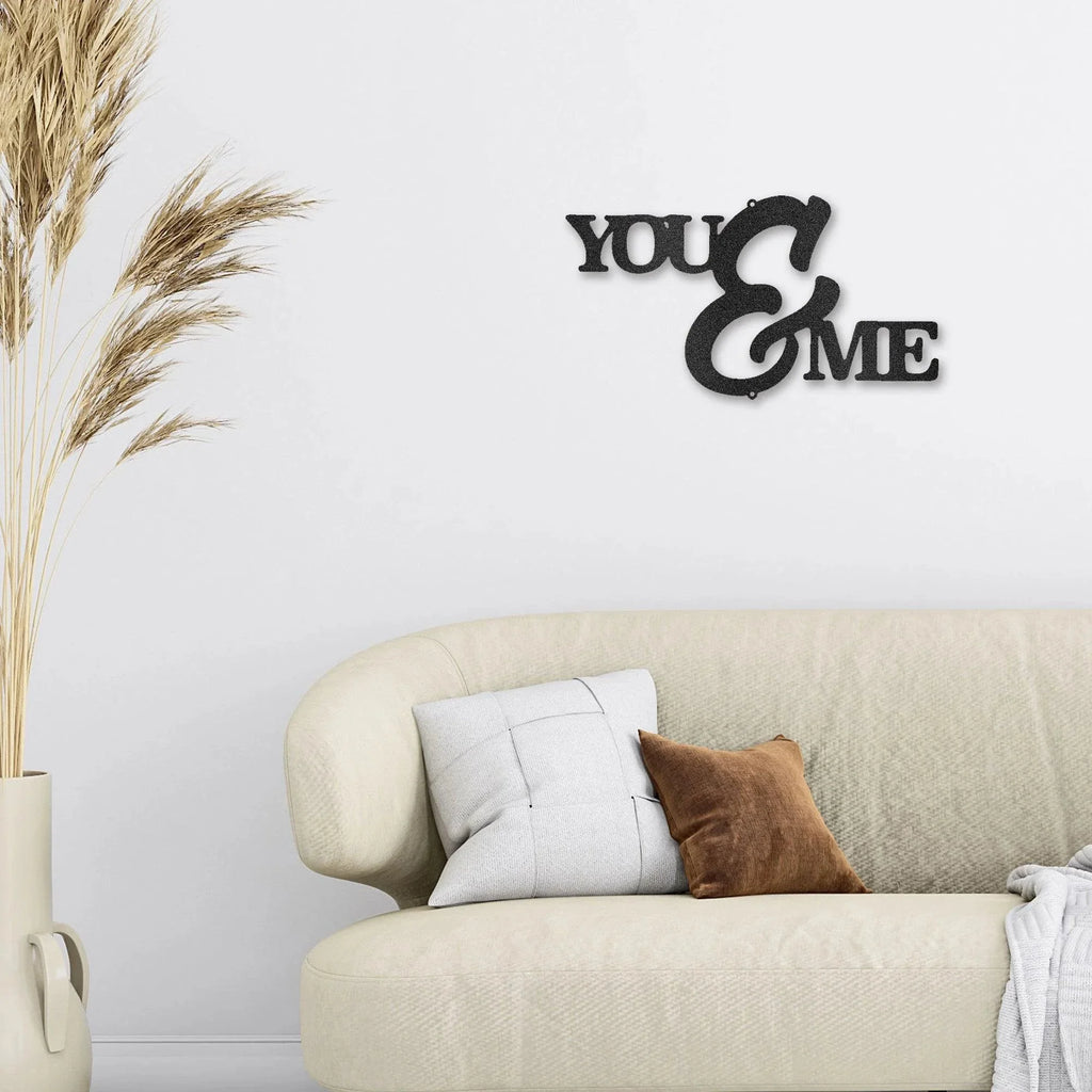 You and Me Script Indoor Outdoor Steel Wall Sign