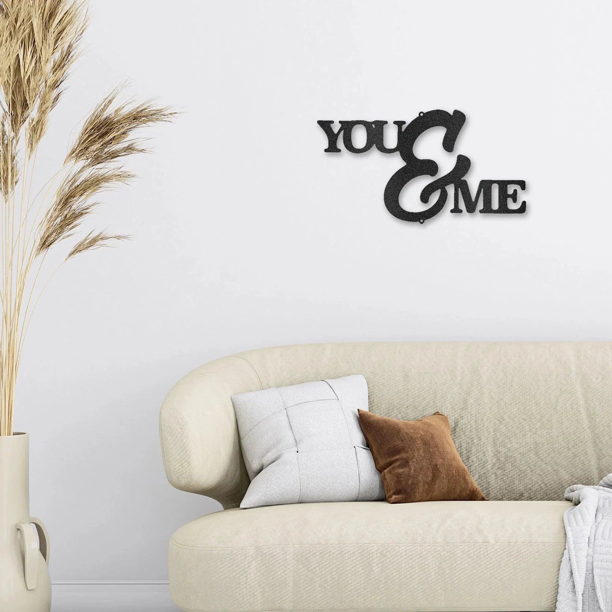 You and Me Script Indoor Outdoor Steel Wall Sign