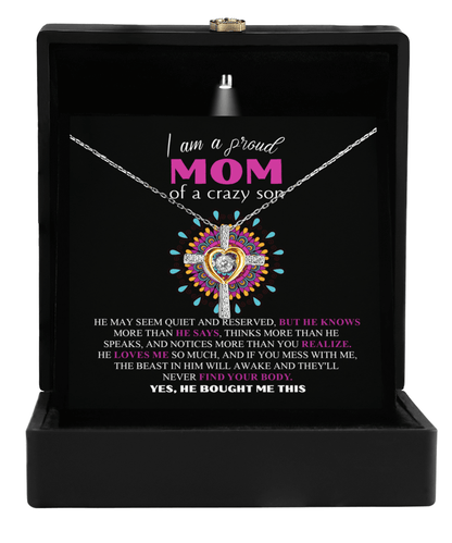 Gift For Mom - I am a Proud Mom of a Crazy Son Cross Pendant Necklace - Mallard Moon Gift Shop