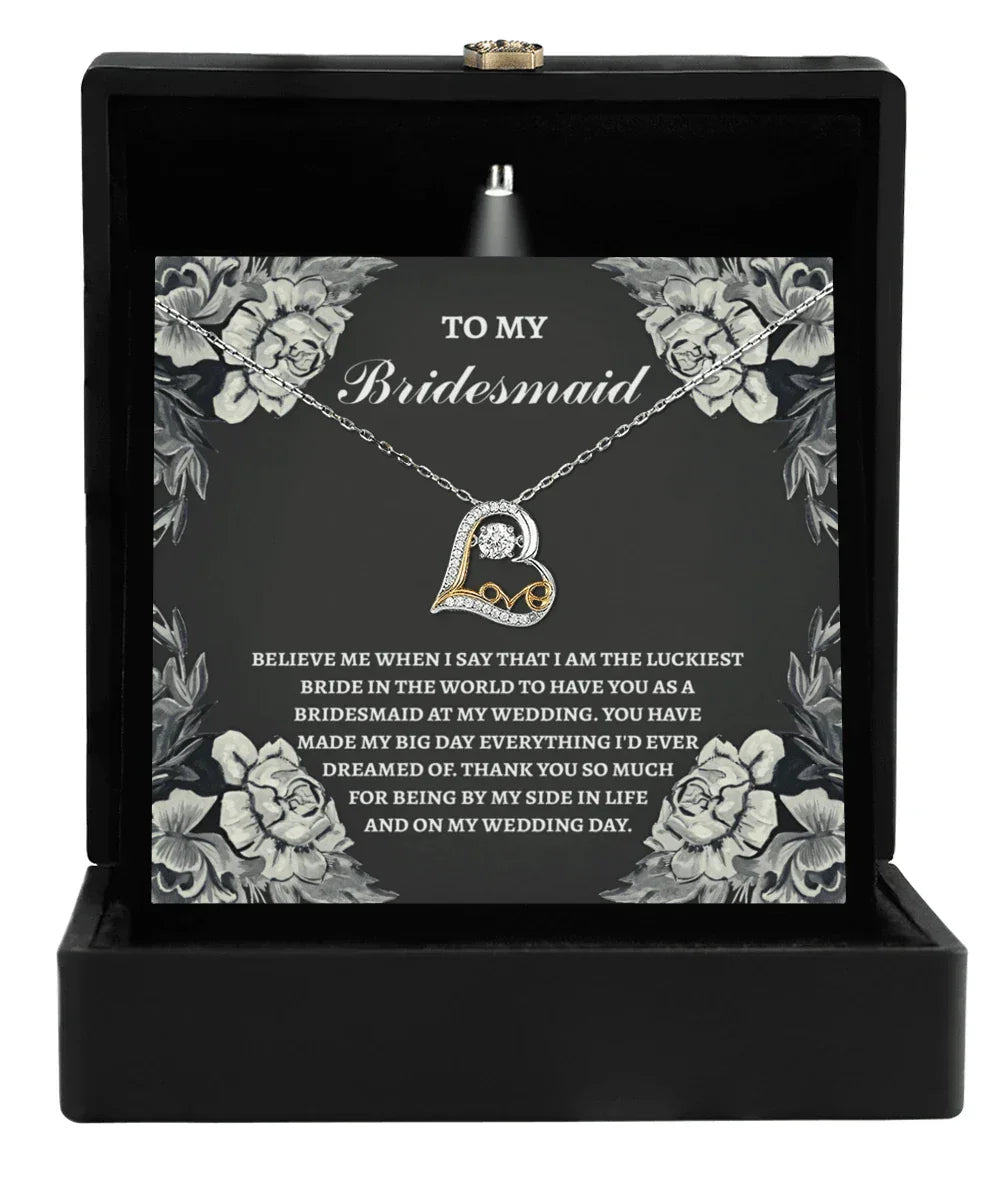 Bridesmaid Wedding Day Gift - The Luckiest Bride - Love Dancing Heart Pendant Necklace