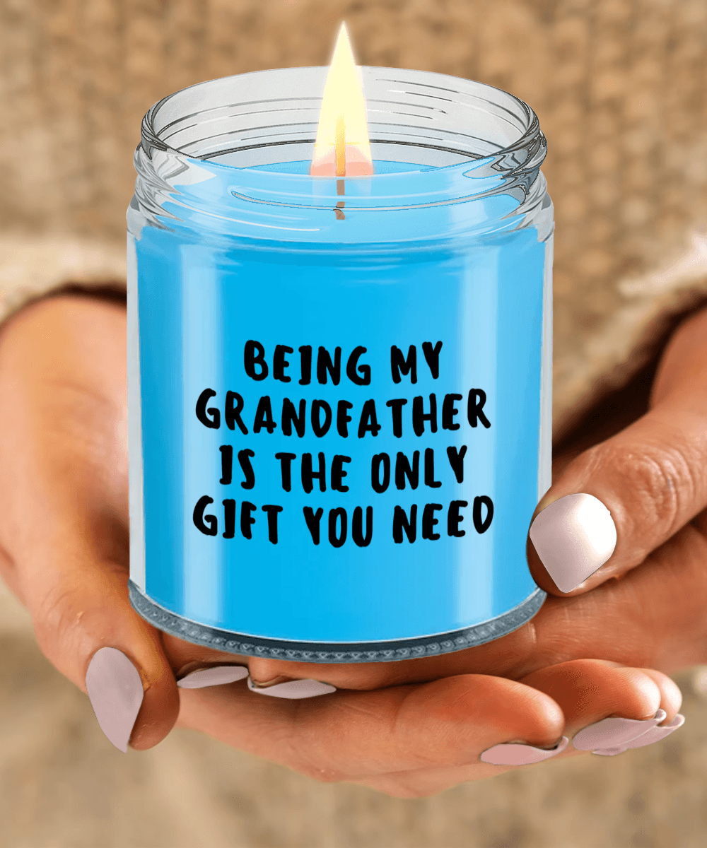 Grandfather Gift Ideas - Being My Grandfather is The Only Gift You Need Scented Soy Candle - Mallard Moon Gift Shop
