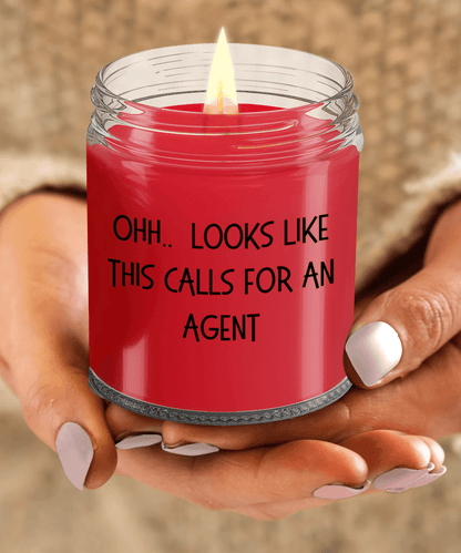 Agent Gifts - OHH - Looks Like This Calls for a Agent Office Humor Scented Soy Candle - Mallard Moon Gift Shop
