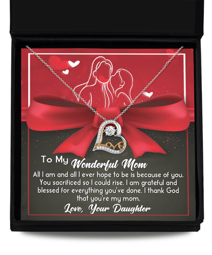 To My Wonderful Mom All I Am is Because of You Love Your Daughter Heart Pendant Necklace - Mallard Moon Gift Shop