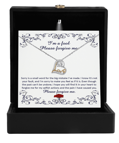 Apology Gift for Girlfriend, Wife, Soulmate - Sorry, I'm A Fool - Love Heart Pendant Necklace - Mallard Moon Gift Shop