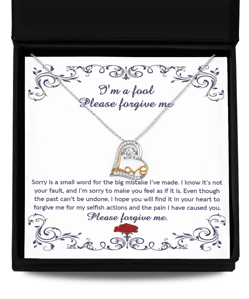 Apology Gift for Girlfriend, Wife, Soulmate - Sorry, I'm A Fool - Love Heart Pendant Necklace - Mallard Moon Gift Shop