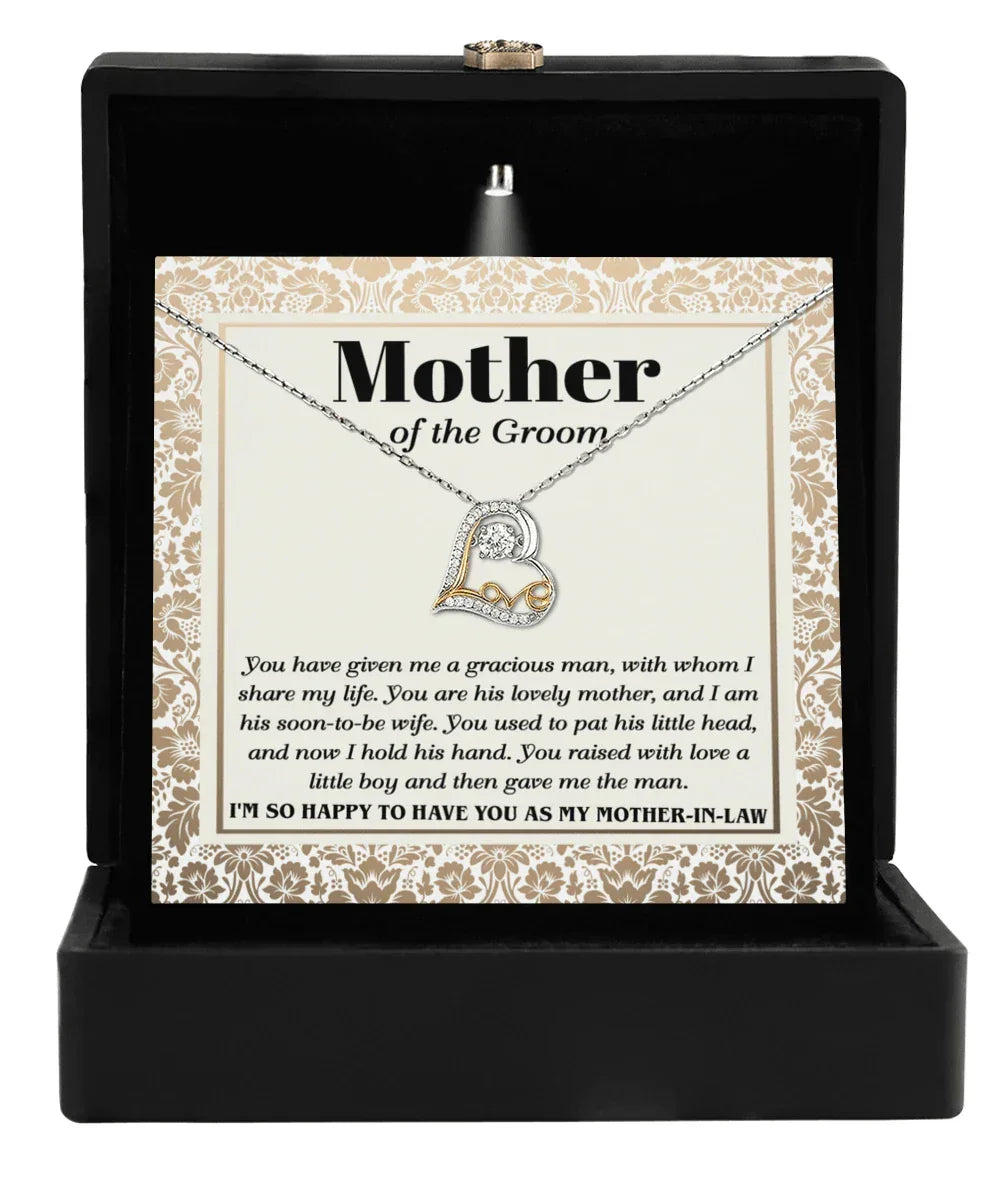 Gift for Mother of the Groom You Have Given Me a Gracious Man Love Heart Pendant Necklace