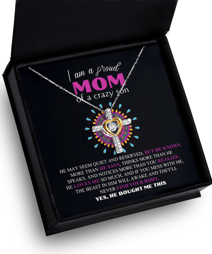 Gift For Mom - I am a Proud Mom of a Crazy Son Cross Pendant Necklace - Mallard Moon Gift Shop