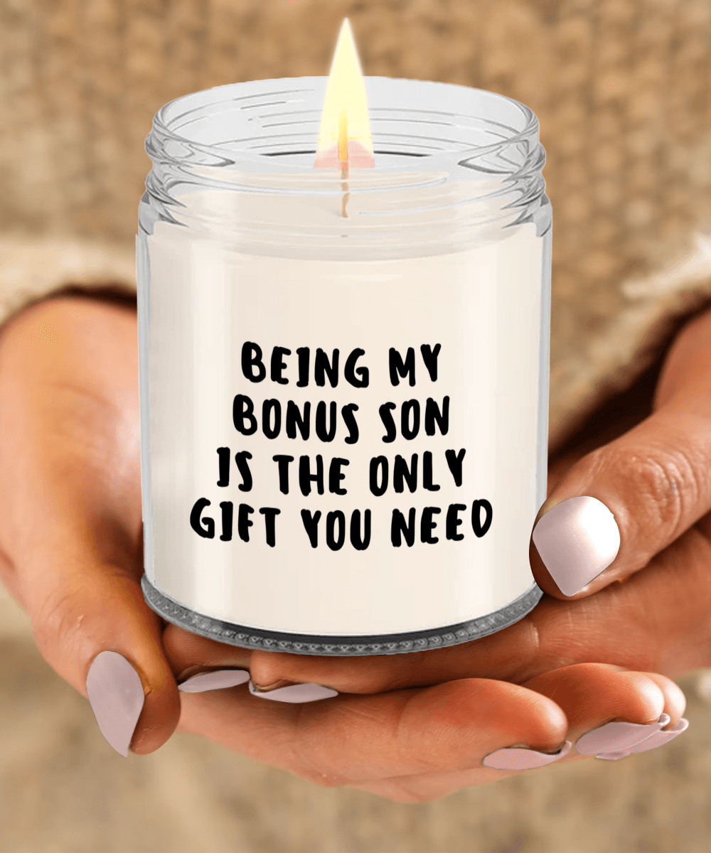 Bonus Son Gift Ideas - Being My Bonus Son is The Only Gift You Need Scented Soy Candle - Mallard Moon Gift Shop