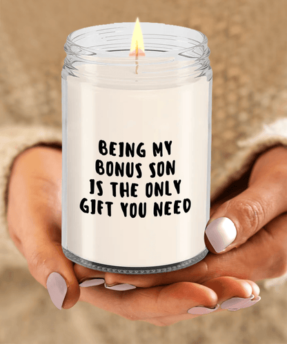 Bonus Son Gift Ideas - Being My Bonus Son is The Only Gift You Need Scented Soy Candle - Mallard Moon Gift Shop
