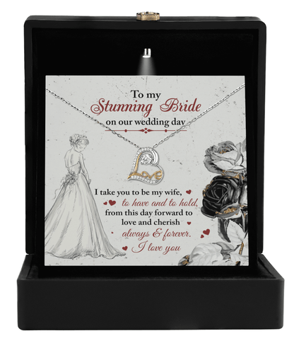 To My Stunning Bride on Our Wedding Day, I Take You to be My Wife Love Dancing Heart Pendant Necklace - Mallard Moon Gift Shop