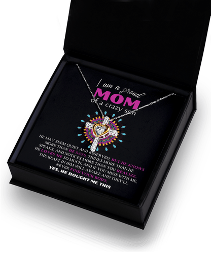 Gift For Mom - I am a Proud Mom of a Crazy Son Cross Pendant Necklace - Mallard Moon Gift Shop