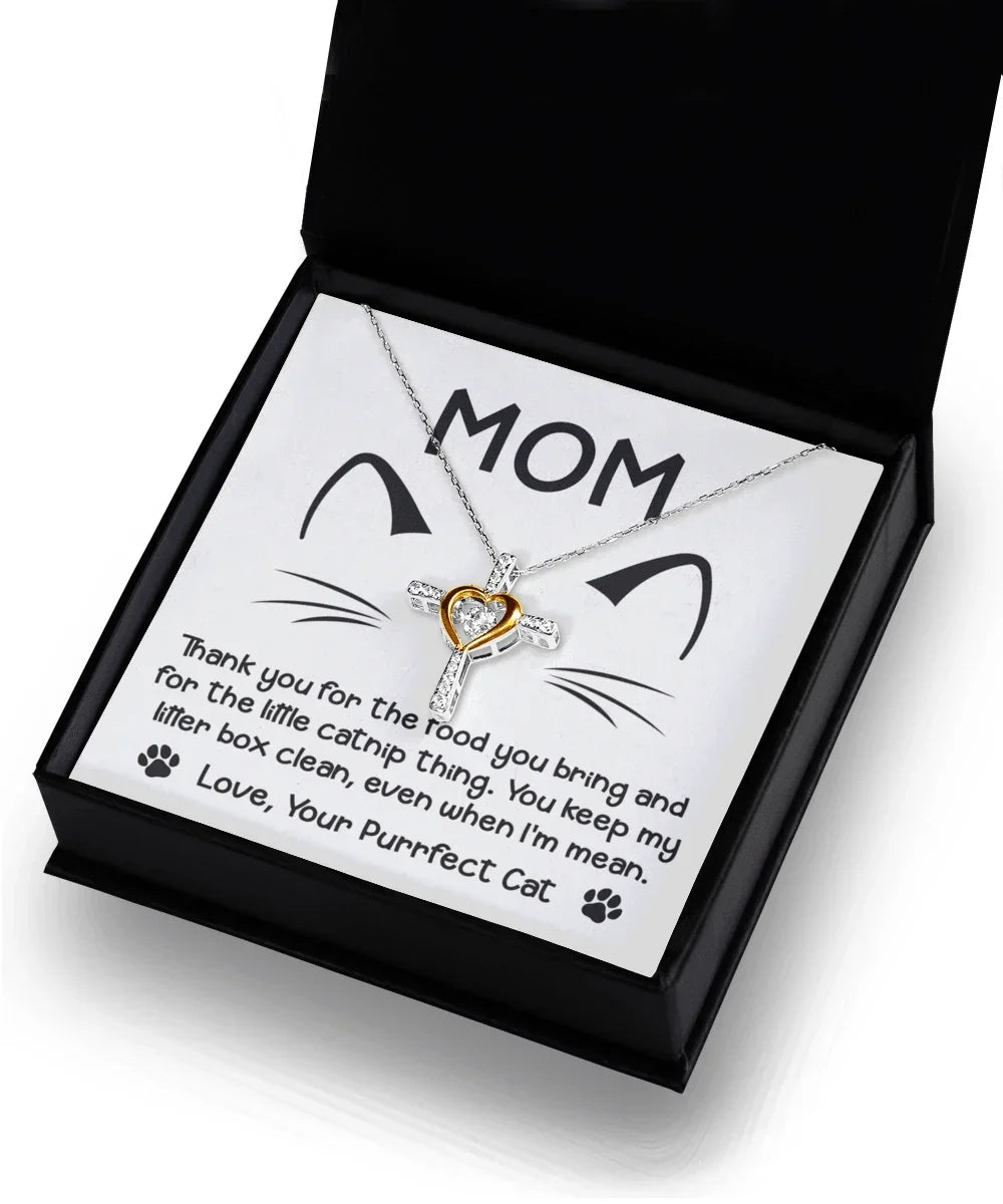Gift for Cat Mom -Thank you for The Catnip Thing Even When I'm Mean Cross Pendant Necklace
