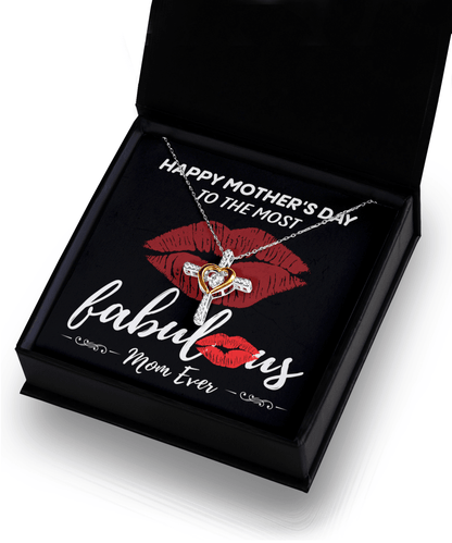 Gift for Mom- Happy Mother's Day to The Most Fabulous Mom Cross Pendant Necklace - Mallard Moon Gift Shop