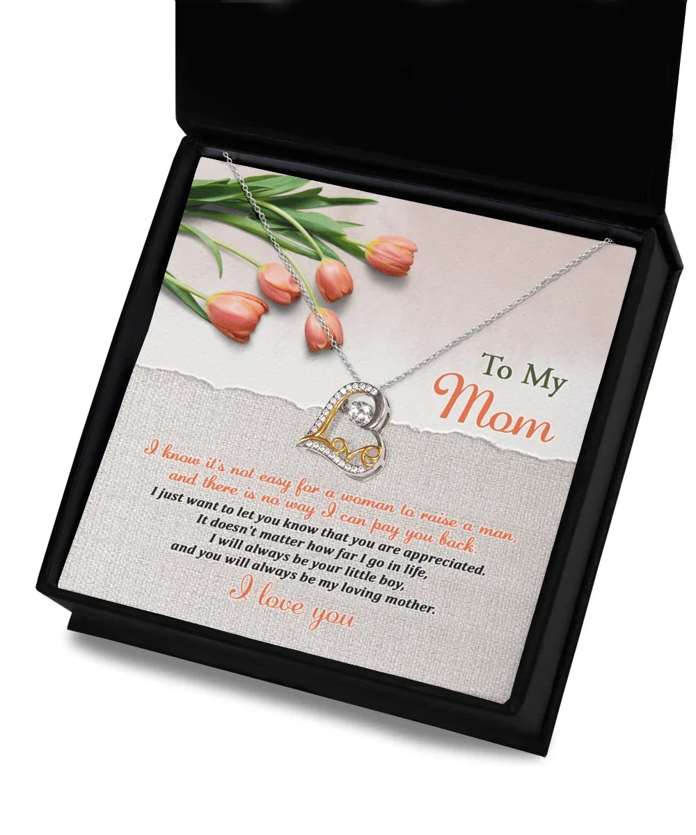 To My Mom, I Will Always Be Your Little Boy Heart Pendant Necklace