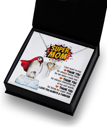 Gift for Mom - Thank You for Being My Super Mom Cross Pendant Necklace - Mallard Moon Gift Shop