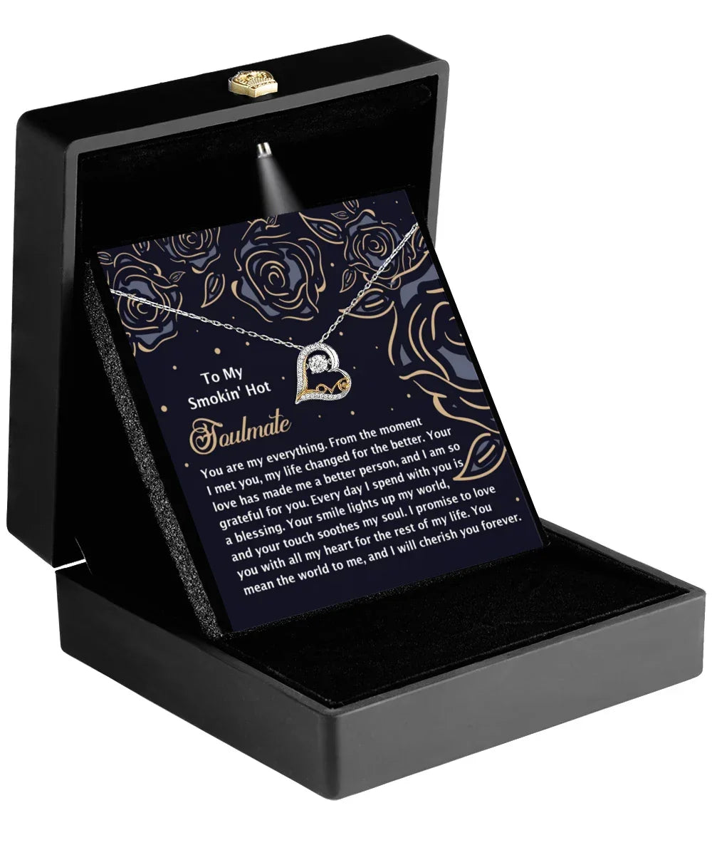 To My Smokin' Hot Soulmate - Love Dancing Heart Necklace – A Romantic Gift for the One Who Lights Up Your World