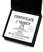 Apology Gift for Girlfriend, Wife, Soulmate - Sorry, Certificate Of Idiocy - Love Dancing Heart Pendant Necklace