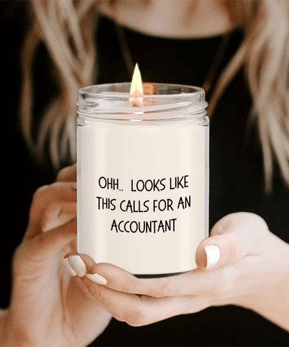 Accountant Gifts - OHH - Looks Like This Calls for an Accountant Office Humor Scented Soy Candle - Mallard Moon Gift Shop