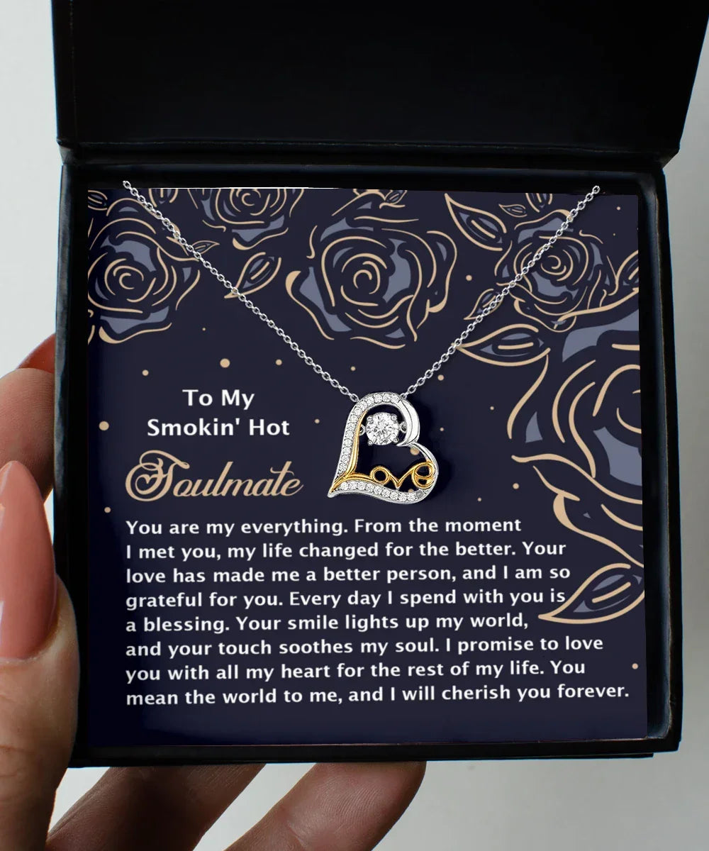 To My Smokin' Hot Soulmate - Love Dancing Heart Necklace – A Romantic Gift for the One Who Lights Up Your World