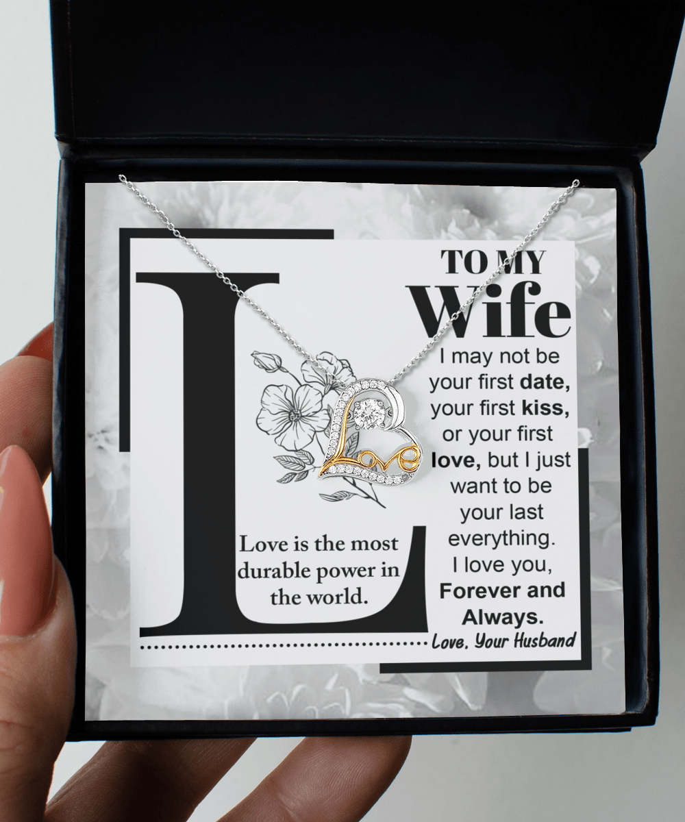 Wife Wedding Anniversary Birthday Romantic Gift from Husband First Kiss, Last Everything, Love Heart Pendant Necklace - Mallard Moon Gift Shop