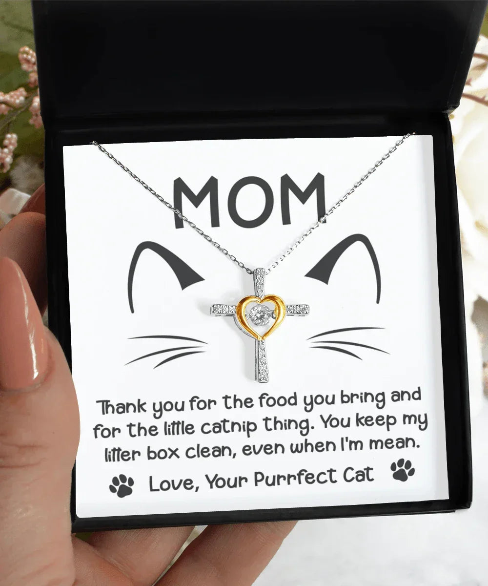Gift for Cat Mom -Thank you for The Catnip Thing Even When I'm Mean Cross Pendant Necklace