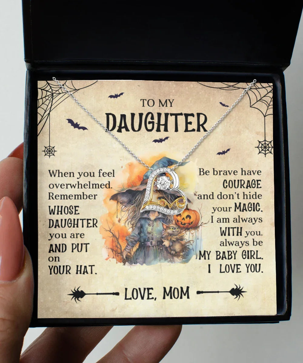 Daughter Halloween Inspired - Put Your Hat On and Don't Hide Your Magic Love Dancing Heart Necklace