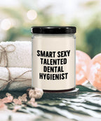 Smart Sexy Talented Dental Hygienist Gift - 9oz Vanilla Soy Candle, Birthday Christmas Unique