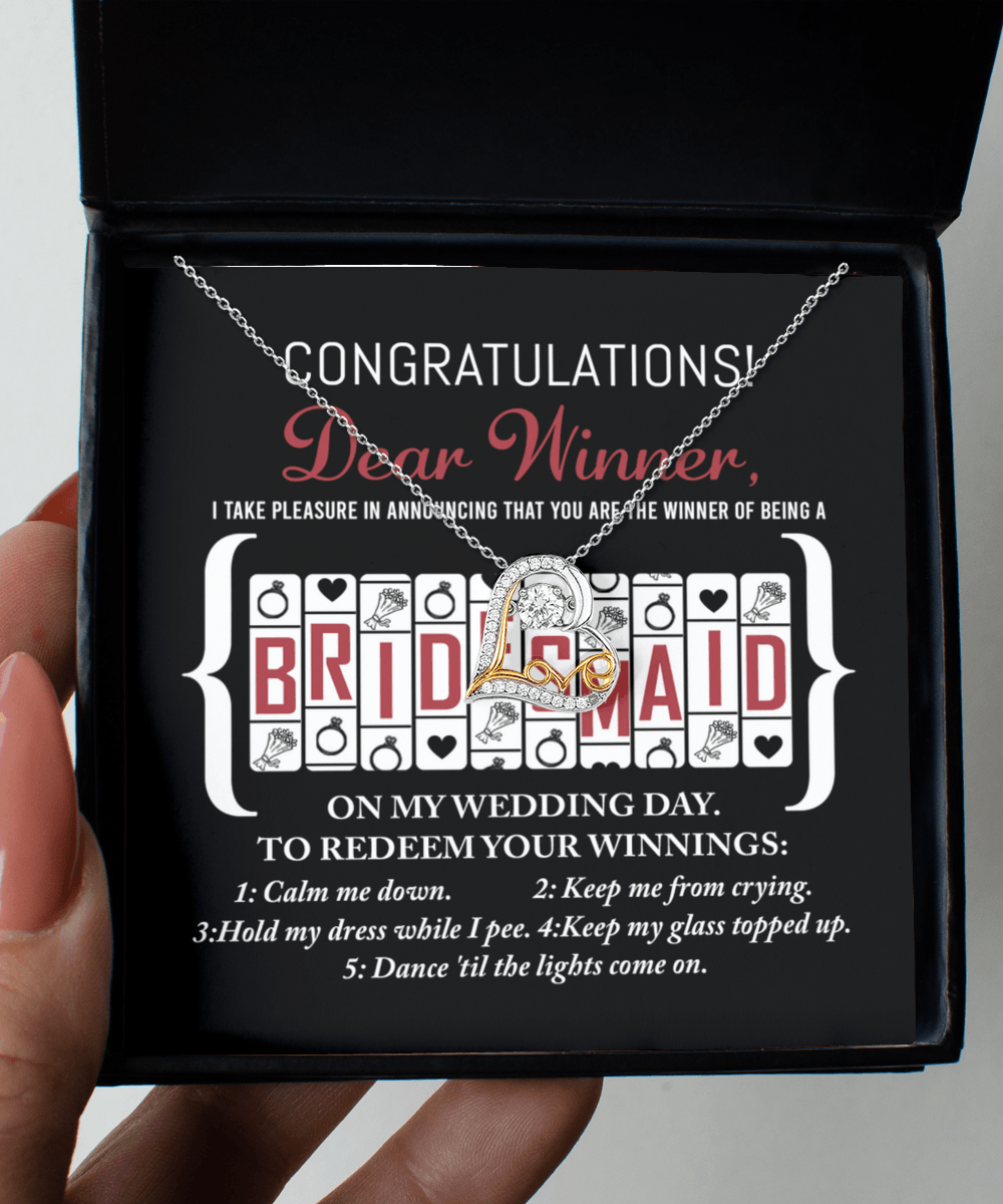 Bridesmaid Wedding Proposal Gift - The Winner Of Being My Bridesmaid - Love Dancing Heart Pendant Necklace - Mallard Moon Gift Shop